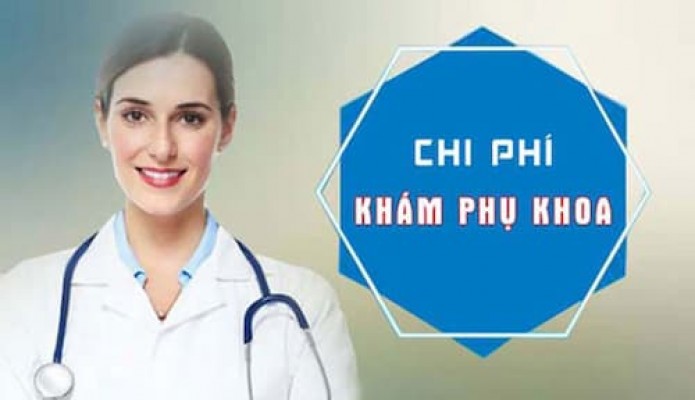 Chi phí khám phụ khoa hết bao nhiêu tiền 8/10/2025