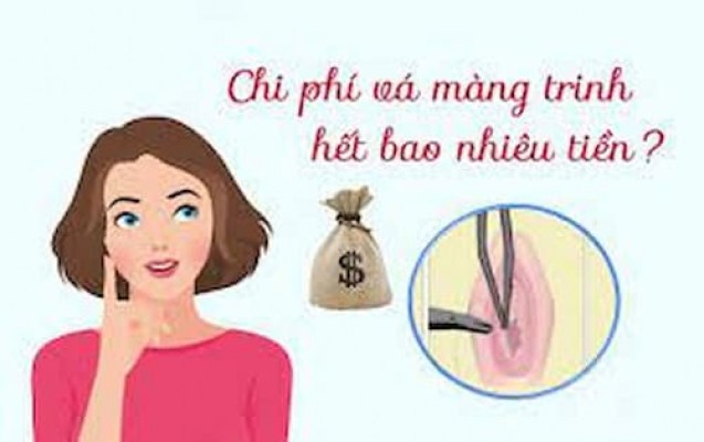 Chi phí vá màng trinh bao nhiêu tiền 25/8/24